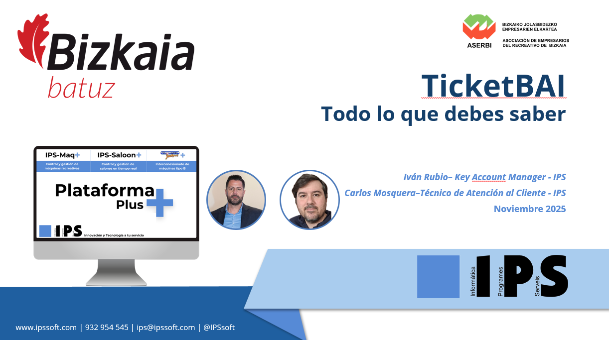 TicketBAI en Bizkaia: así fue nuestro Ágora IPS junto a ASERBI